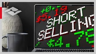 The Basics of Shorting Stock